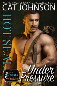 Title: Hot SEAL, Under Pressure, Author: Cat Johnson