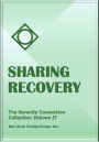 Sharing Recovery - The Serenity Connection Collection II