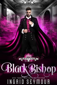 Title: Vampire Court: Black Bishop, Author: Ingrid Seymour