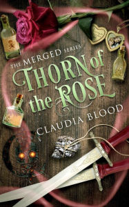 Title: Thorn of the Rose, Author: Claudia Blood