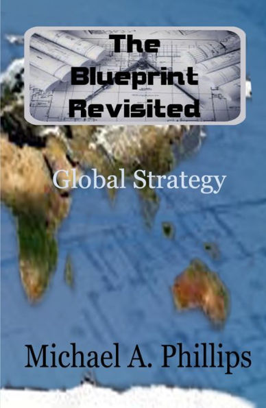 The Blueprint Revisited: Global Strategy