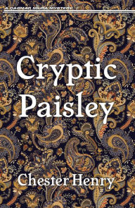 Title: Cryptic Paisley, Author: Chester Henry