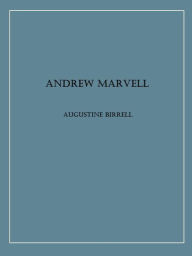 Title: Andrew Marvell, Author: Augustine Birrell