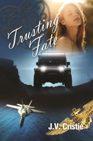 Title: Trusting Fate, Author: J.V. Cristie