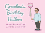 Title: Grandma's Birthday Balloon, Author: Marje Jacobson