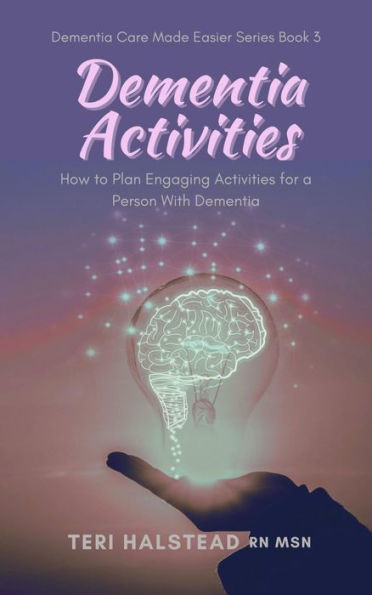 Dementia Activities: How to Plan Engaging Activities for a Person with Dementia