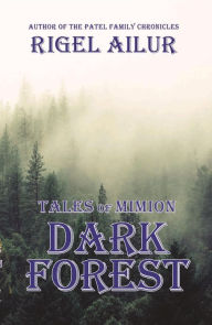 Title: Dark Forest, Author: Rigel Ailur