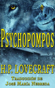 Title: Psychopompos: Un cuento en rima, Author: H. P. Lovecraft
