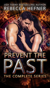 Title: Prevent the Past: The Complete Series, Author: Rebecca Hefner