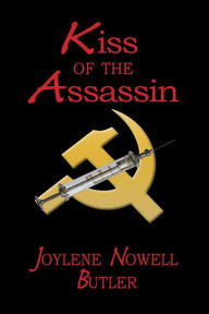 Title: Kiss of the Assassin, Author: Joylene Nowell Butler