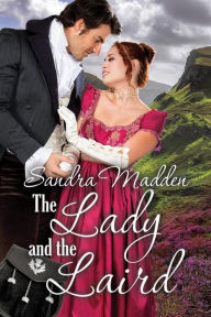 Title: The Lady and the Laird, Author: Sandra Madden