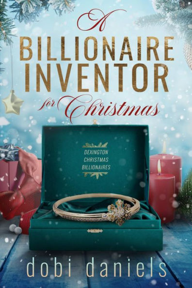A Billionaire Inventor for Christmas: A sweet second chance Christmas billionaire romance