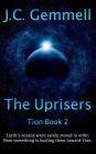 The Uprisers: A Dystopian Sci-Fi