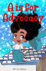 A is for Advocacy