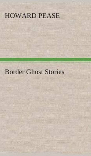 Border Ghost Stories