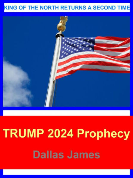 TRUMP 2024 Prophecy