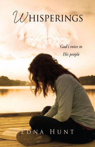 Title: Whisperings: God's voice to His people, Author: Edna Hunt