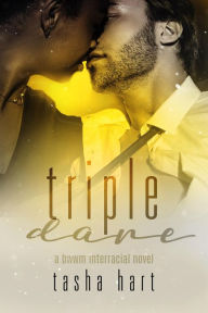 Title: Triple Dare (A BWWM Interracial Romance), Author: Tasha Hart