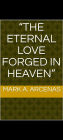 The eternal love forged in heaven