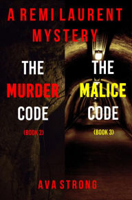 Title: Remi Laurent FBI Suspense Thriller Bundle: The Murder Code (#2) and The Malice Code (#3), Author: Ava Strong