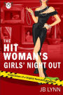 The Hitwoman's Girls' Night Out: A Comical Crime Caper