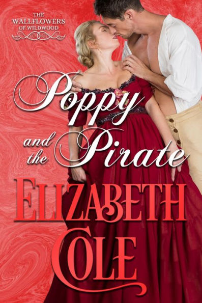 Poppy and the Pirate: A Regency Romance