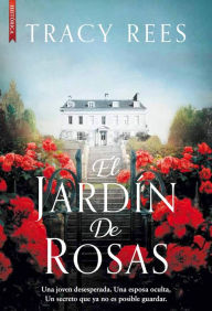 Title: El jardï¿½n de rosas, Author: Tracy Rees