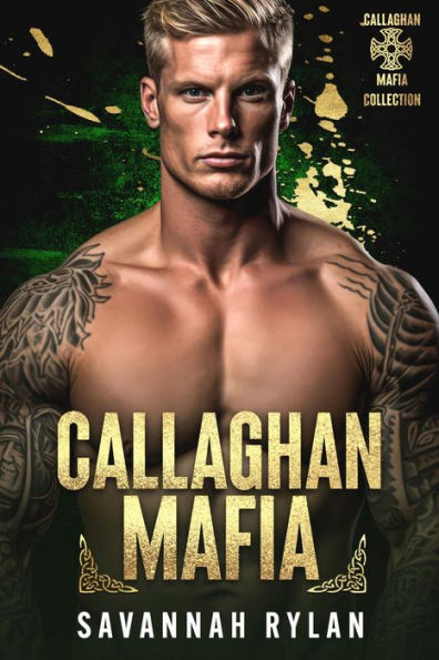 Callaghan Mafia Series: Books 1-4