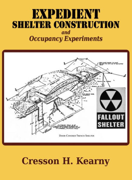 Expedient Shelter Construction: and Occupancy Experiments