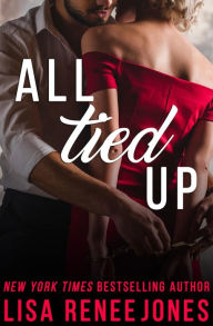 Title: All Tied Up, Author: Lisa Renee Jones