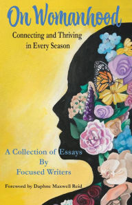 Title: On Womanhood: Connecting and Thriving in Every Season, Author: Stacy Hawkins Adams