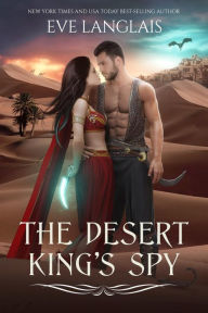 Title: The Desert King's Spy, Author: Eve Langlais