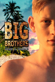 Title: Big Brothers: Have All The Fun, Author: Mark Roeder