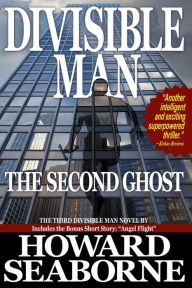 Title: DIVISIBLE MAN - THE SECOND GHOST, Author: Howard Seaborne
