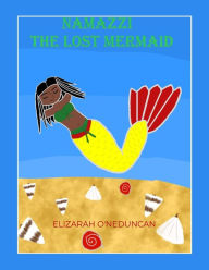 Title: Namazzi: The Lost Mermaid, Author: Elizarah O'Neduncan