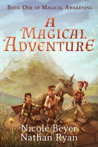 Title: A Magical Adventure, Author: Nathan Ryan