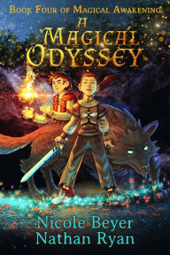 Title: A Magical Odyssey, Author: Nicole Beyer