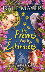 Title: Des Preuves dans les Échinacées, Author: Dale Mayer