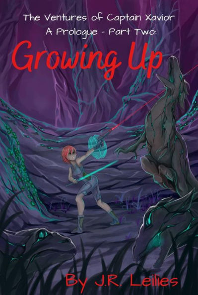 Growing Up: A Prologue ~ Part Two: