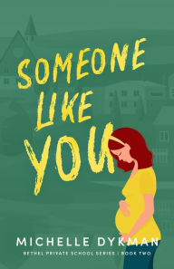 Title: Someone Like You, Author: Michelle Dykman