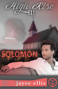Title: Solomon: A Second-Chance Gay Romance, Author: Jayce Ellis
