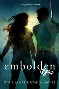 Title: Embolden, Author: Syrie James