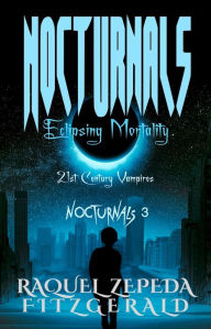 Title: Nocturnals: Nocturnals 3, Author: Raquel Zepeda Fitzgerald