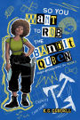 So You Want to Rob the Bandit Queen: Post-Apocalyptic DJ - Book 2