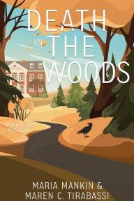 Title: Death in the Woods: A Rev & Rye Mystery, Author: Maria Mankin