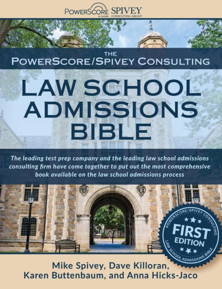 The PowerScore/Spivey Consulting Law School Admissions Bible