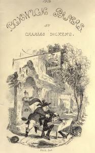 Title: The Pickwick Papers by Charles Dickens, Author: Charles Dickens