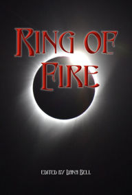 Title: Ring of Fire, Author: Dana Bell