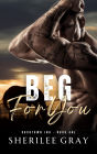 Beg for You (Rocktown Ink #1)