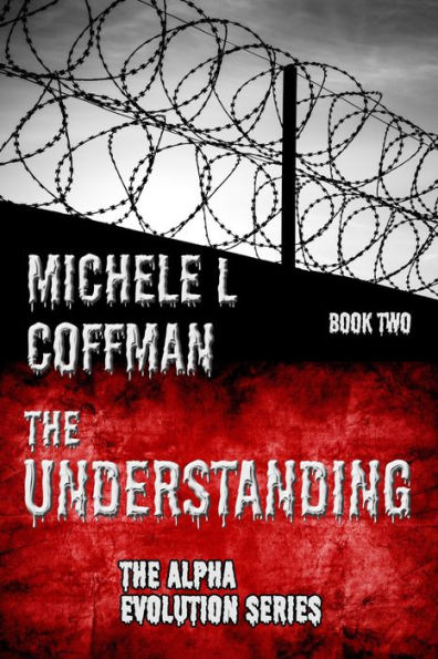 The Understanding: Book Two in The Alpha Evolution Series
